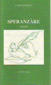 Visualizza i dettagli per SPERANZARE POESIE Immagine di SPERANZARE POESIE